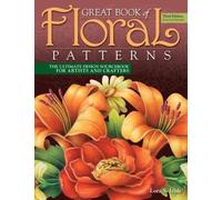 Lora S. Irish Great Book of Floral Patterns, Third Edition (Tascabile)