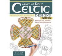 Lora S. Irish Learn to Draw Celtic Designs, 2nd (Tascabile) (PRESALE 25/08/2026)