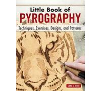 Lora S. Irish Little Book of Pyrography (Copertina rigida)