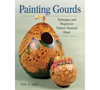 Lora S. Irish Painting Gourds (Tascabile)
