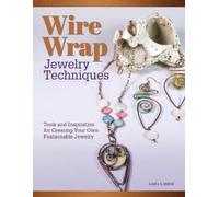 Lora S. Irish Wire Wrap Jewelry Techniques (Tascabile)