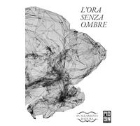Libri Ora Senza Ombre (L')