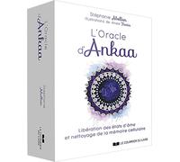 L'oracle d'Ankaa: Libération des états d’âme et nettoyage de la mémoire cellulaire. Avec 52 cartes