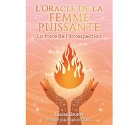 L'oracle de la femme puissante: La force de l'introspection