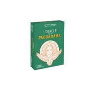 L'oracle de la Pachamama: Sagesses, éveil & transformations pour se relier à la Terre-Mère. Avec 46 cartes