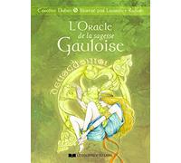 L'oracle de la sagesse Gauloise: Des dieux et des hommes