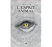 L'oracle de l'esprit animal sauvage et inconnu: Coffret avec 63 cartes
