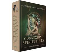 L'Oracle des connexions spirituelles: Apprenez à vous recentrer