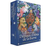 L'oracle des Déesses-Mères de la Terre: Guidance des gardiennes du règne animal