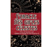 L'Oracle des Gifles célestes: 100% de réponses cash et directes à tes questions existentielles | livre oracle humoristique divinatoire mediumnité clairvoyance