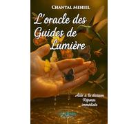 L'Oracle des guides de Lumière: Aide à la décision. Réponse immédiate