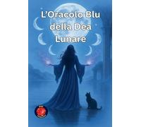 L'Oracolo Blu della Dea Lunare