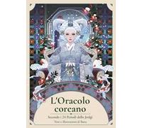 L'oracolo coreano secondo i 24 periodi dello jeolgi. Ediz. illustrata