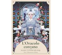 L'oracolo coreano secondo i 24 periodi dello jeolgi. Ediz. illustrata