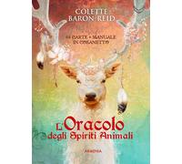 L'oracolo degli spiriti animali. Con 68 Carte - Baron-Reid Colette