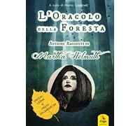 L'oracolo della foresta. Con video. Con Carte. Con Poster