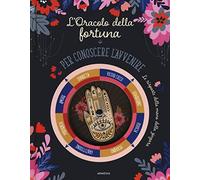 L'oracolo della fortuna. Per conoscere l'avvenire. Ediz. a colori