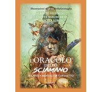L'oracolo dello sciamano. Con 64 Carte