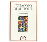 L'Oracolo di Ahitofel e tre testi sulle vibrazioni profetiche