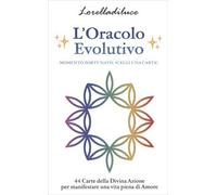 L'ORACOLO EVOLUTIVO - 44 CARTE 7X12 CM - LORELLA DI LUCE
