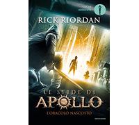 L'oracolo nascosto. Le sfide di Apollo (Vol. 1)