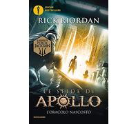 L'oracolo nascosto. Le sfide di Apollo. Vol. 1