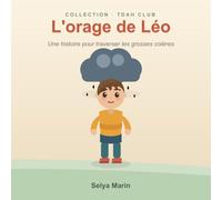 L'orage de Léo: La gestion de la colère chez un enfant TDAH