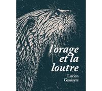 L'orage et la loutre