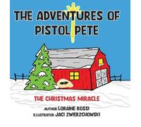 Loraine Rossi The Adventures of Pistol Pete (Copertina rigida)