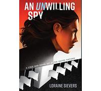 Loraine Sievers An UNwilling Spy (Copertina rigida)