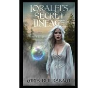 Loralei's Secret Lineage: A Sequel to the Slaughter Minnesota Horror Series - Book 2