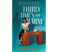 Loran Holt Third Time's the Harm (Tascabile)