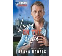 Lorana Hoopes Love on the Line (Tascabile) Texas Tornados