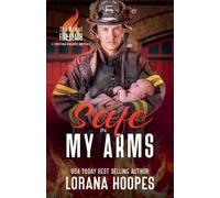 Lorana Hoopes Safe in My Arms (Tascabile) Men of Fire Beach
