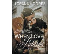 Lorana Hoopes When Love Returns (Tascabile)