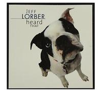 Lorber Jeff - Heard That