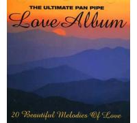 Lorca, Franco - Ultimate Panpipe Love Songs