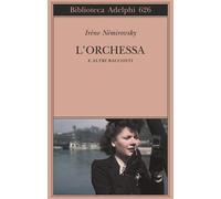 L'orchessa e altri racconti - Némirovsky Irène