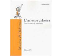 Libri Giovanni Sbolci - L' Orchestra Didattica. Metodi E Proposte Per Far Musica