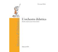 Libri Giovanni Sbolci - L' Orchestra Didattica. Metodi E Proposte Per Far Musica