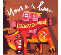 L'Orchestre de Poche - Nous De La Lune