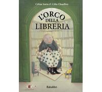 L'ORCO DELLA LIBRERIA [Hardcover] [Oct 28, 2022] Sorin, Celine; Chauffrey, Célia