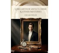 Lord arthur savile s crime and other sto - by oscar wilde