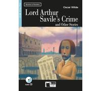 Lord Arthur Savile's crime and other stories. Con CD [Lingua inglese]