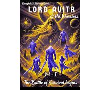 Lord Avitr & his Warriors Vol 1: The Battle of Survival Begins