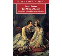 Lord Byron - The Major Works