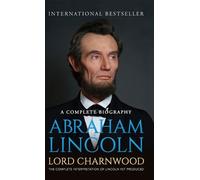 Lord Charnwood Abraham Lincoln (Copertina rigida)