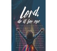 Lord Do It For Me: Christian Journal for Women Blank Lined Prayer Notebook for Faith, Reflection, and Spiritual Growth