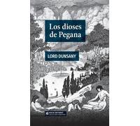 Lord Dunsany Los dioses de Pegana (Tascabile) Colección Convivio