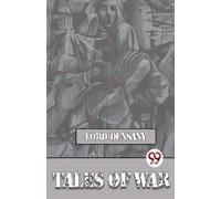 Lord Dunsany Tales of War (Tascabile)